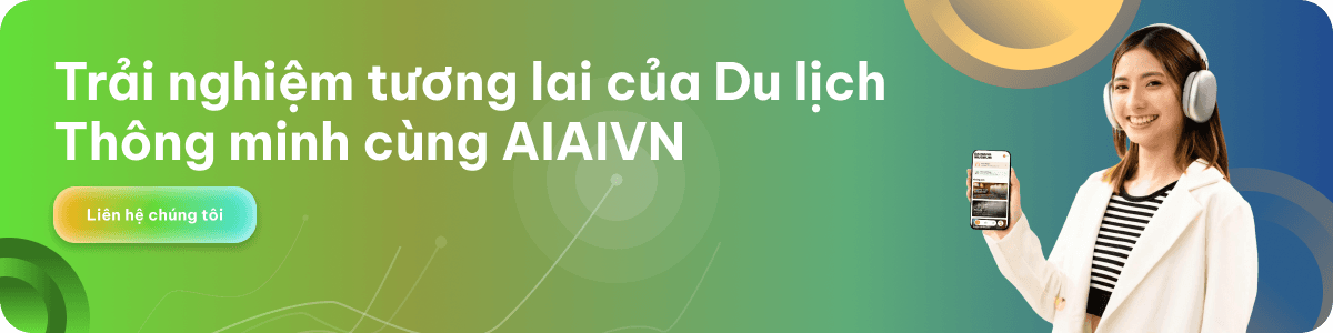 Trải nghiệm tương lai của Du lịch Thông minh cùng AIAIVN